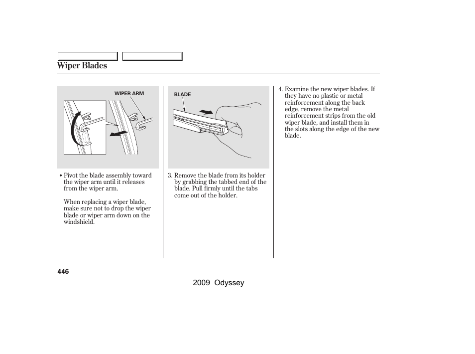 Wiper blades | HONDA 2009 Odyssey User Manual | Page 449 / 532