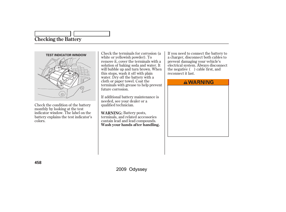 Checking the battery | HONDA 2009 Odyssey User Manual | Page 461 / 532