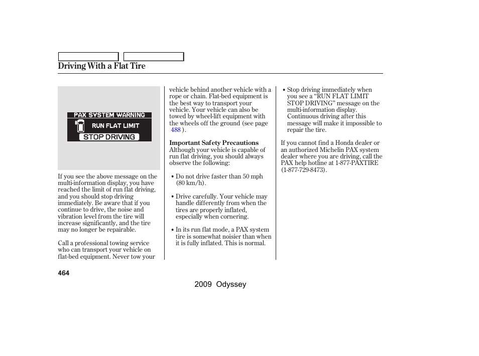 Driving with a flat tire | HONDA 2009 Odyssey User Manual | Page 467 / 532