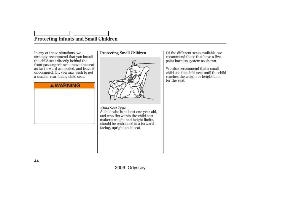 Protecting infants and small children | HONDA 2009 Odyssey User Manual | Page 47 / 532