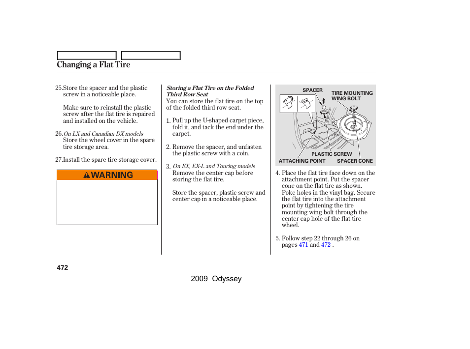 Changing a flat tire | HONDA 2009 Odyssey User Manual | Page 475 / 532