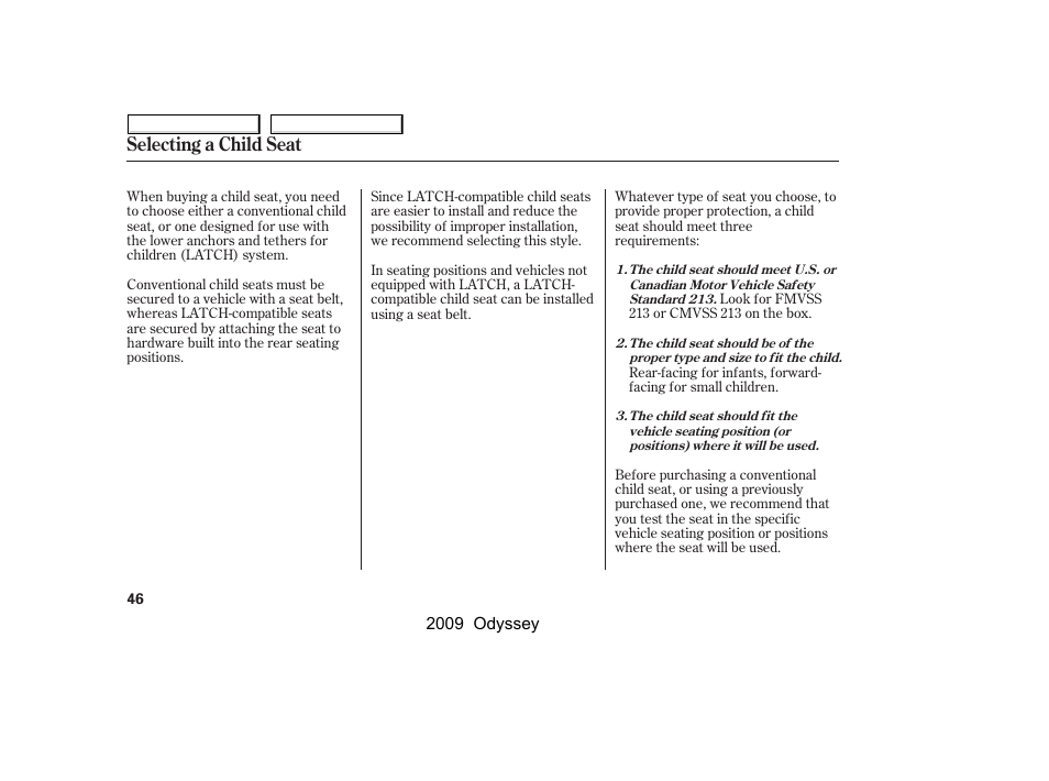 Selecting a child seat | HONDA 2009 Odyssey User Manual | Page 49 / 532