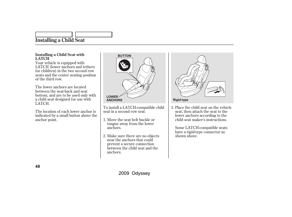 Installing a child seat | HONDA 2009 Odyssey User Manual | Page 51 / 532