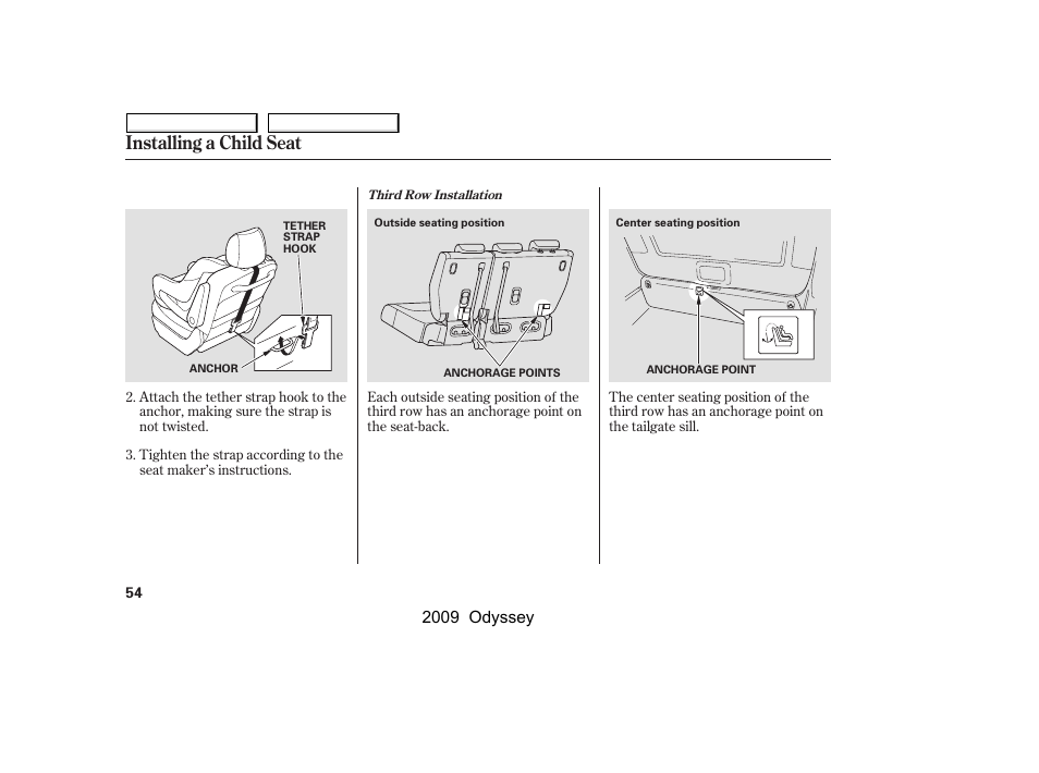 Installing a child seat | HONDA 2009 Odyssey User Manual | Page 57 / 532