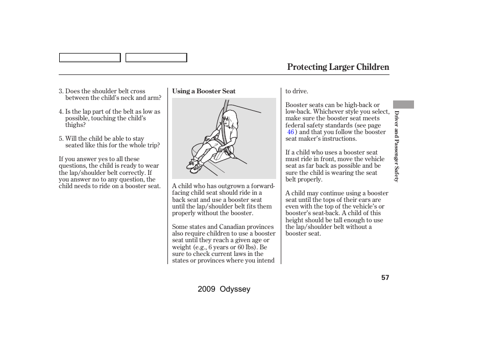 Protecting larger children | HONDA 2009 Odyssey User Manual | Page 60 / 532