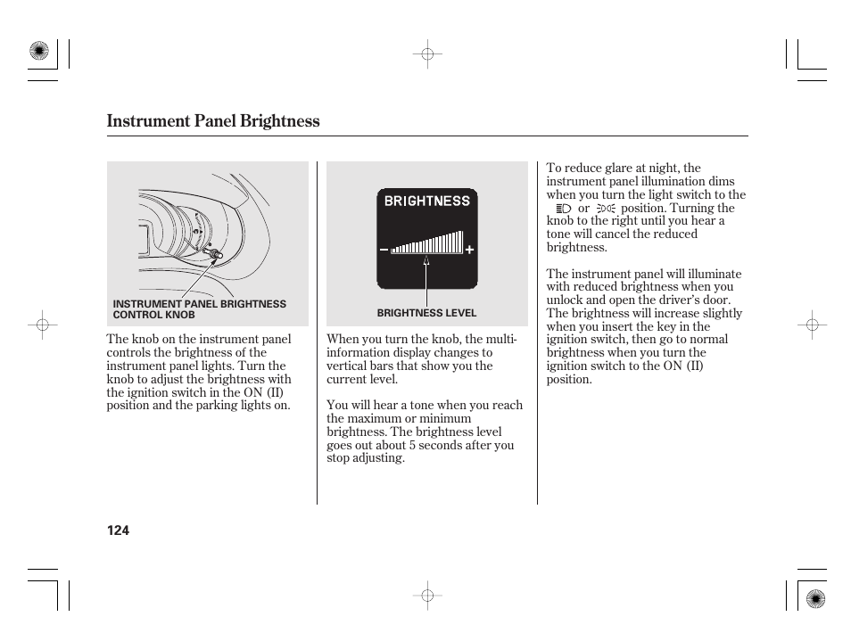 Instrument panel brightness | HONDA 2012 Insight User Manual | Page 130 / 418