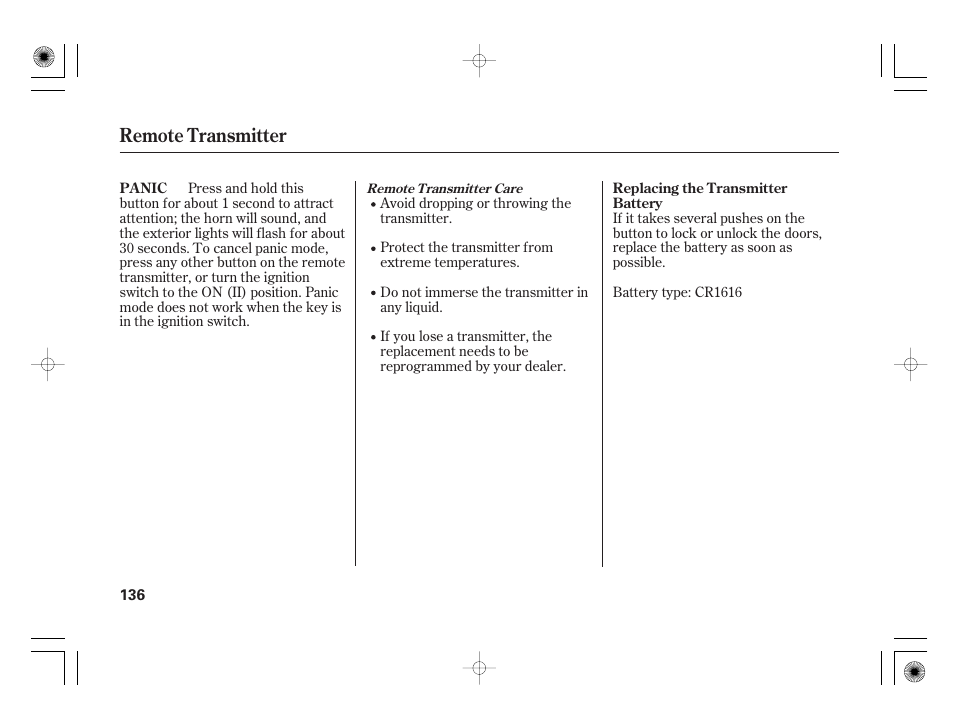 Remote transmitter | HONDA 2012 Insight User Manual | Page 142 / 418