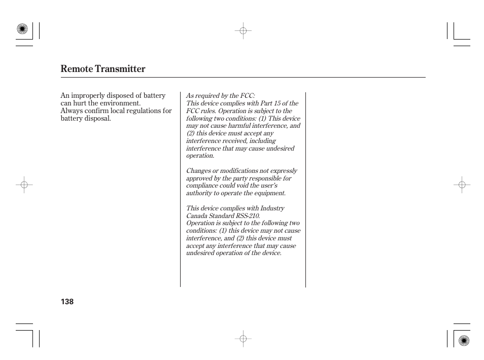 Remote transmitter | HONDA 2012 Insight User Manual | Page 144 / 418