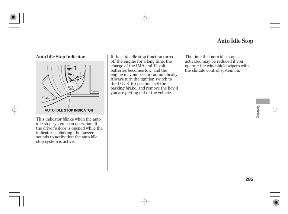 Auto idle stop | HONDA 2012 Insight User Manual | Page 291 / 418