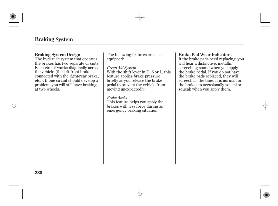 Braking system | HONDA 2012 Insight User Manual | Page 294 / 418