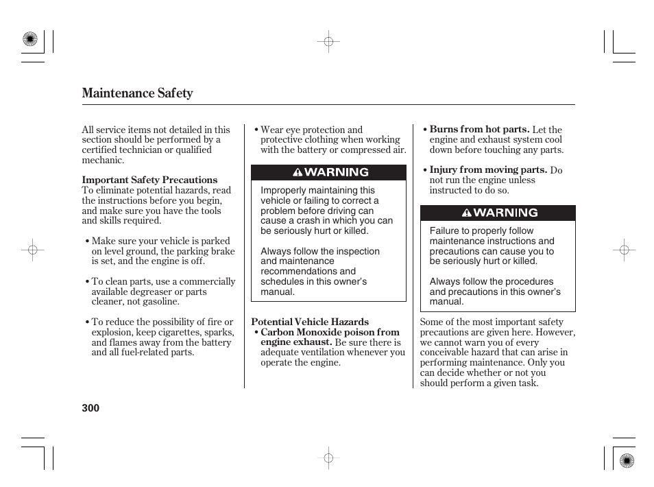 Maintenance safety | HONDA 2012 Insight User Manual | Page 306 / 418