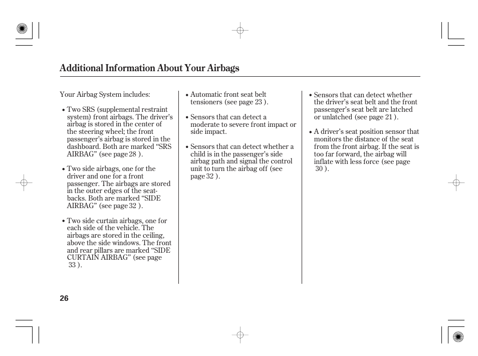 Additional information about your airbags | HONDA 2012 Insight User Manual | Page 32 / 418