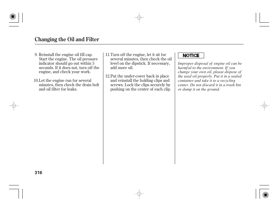 Changing the oil and filter | HONDA 2012 Insight User Manual | Page 322 / 418