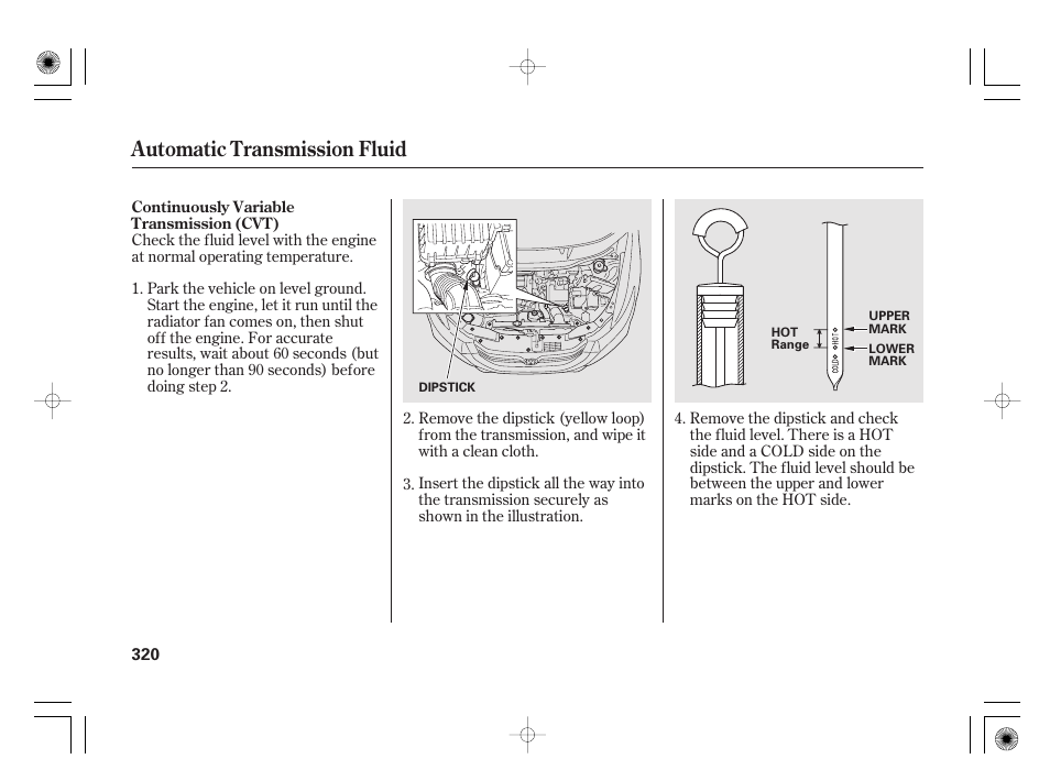 Automatic transmission fluid | HONDA 2012 Insight User Manual | Page 326 / 418