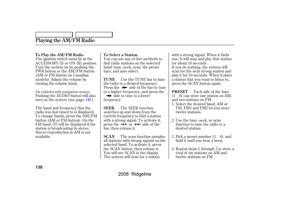 Playing the am/fm radio | HONDA 2008 Ridgeline User Manual | Page 142 / 341