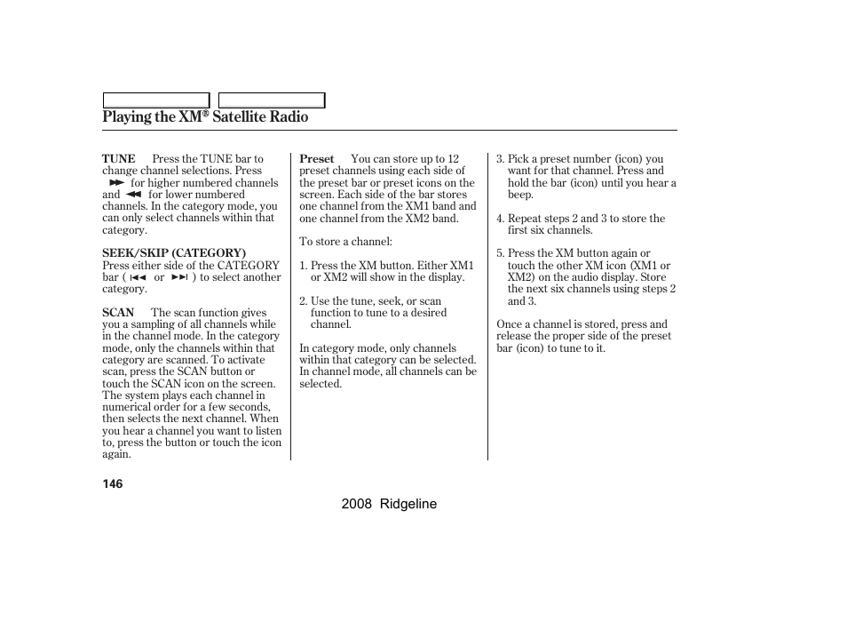 Playing the xm satellite radio | HONDA 2008 Ridgeline User Manual | Page 150 / 341