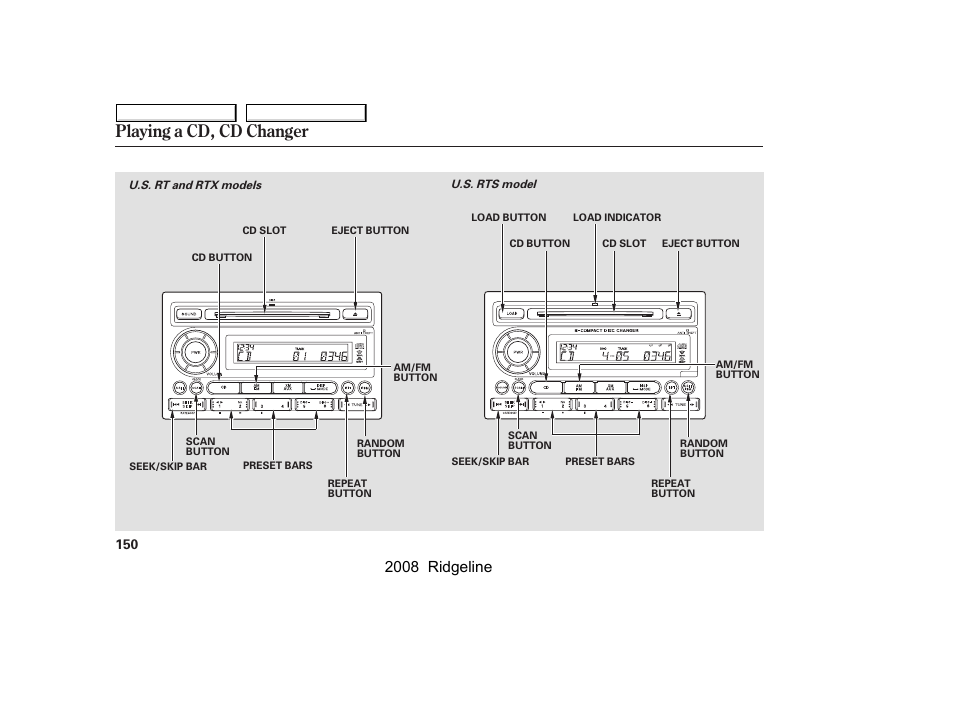 Playing a cd, cd changer, 2008 ridgeline | HONDA 2008 Ridgeline User Manual | Page 154 / 341