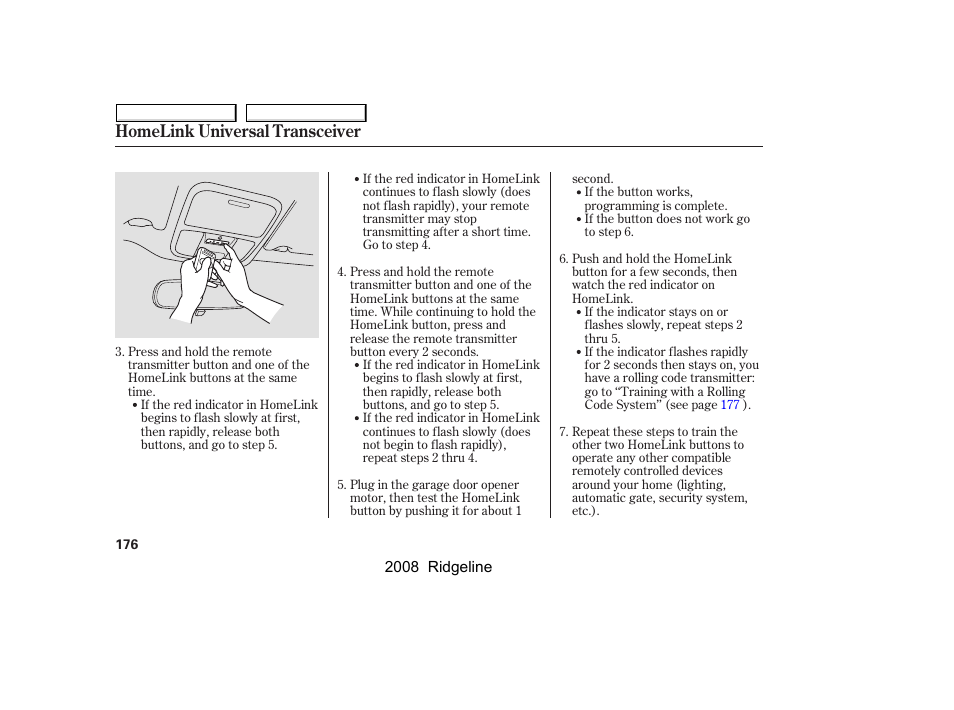 Homelink universal transceiver | HONDA 2008 Ridgeline User Manual | Page 180 / 341