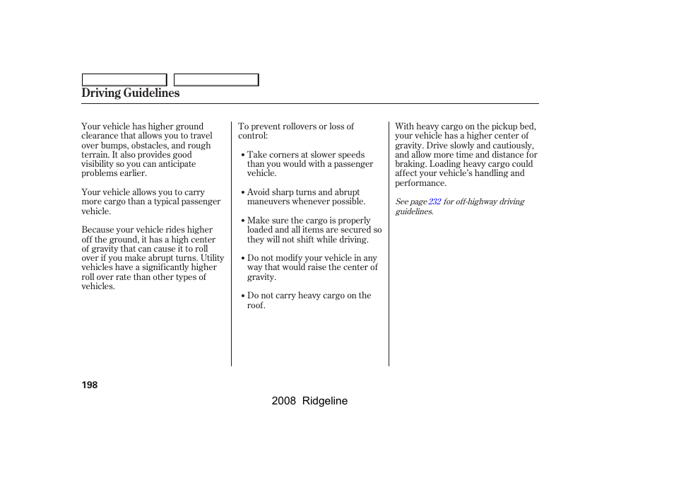 Driving guidelines | HONDA 2008 Ridgeline User Manual | Page 202 / 341