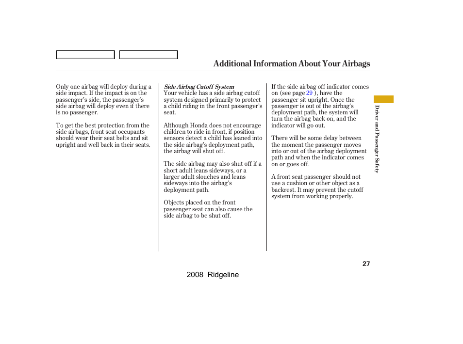 Additional information about your airbags | HONDA 2008 Ridgeline User Manual | Page 31 / 341