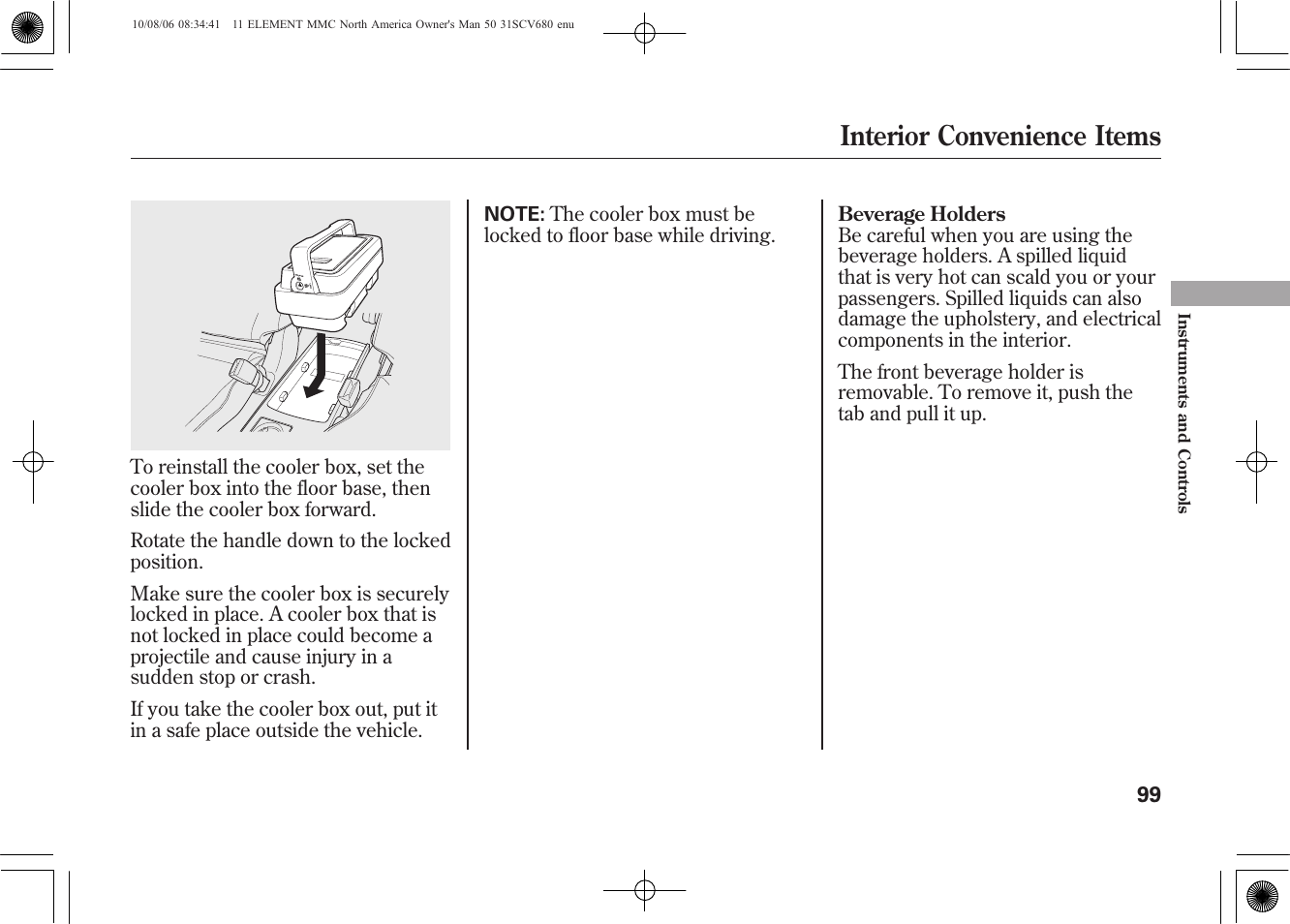 Interior convenience items | HONDA 2011 Element User Manual | Page 105 / 286