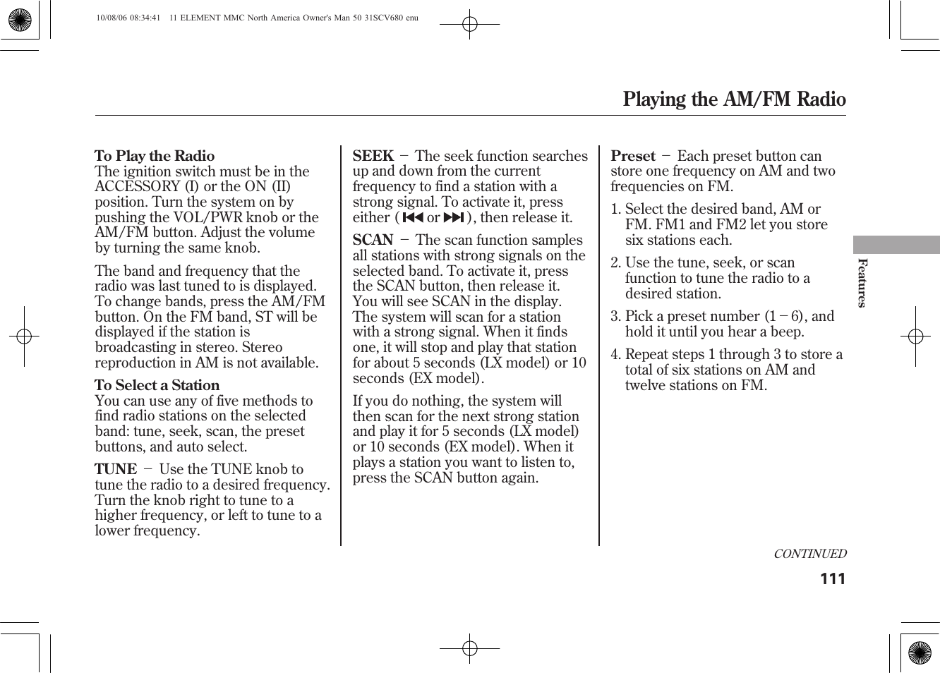 Playing the am/fm radio | HONDA 2011 Element User Manual | Page 117 / 286