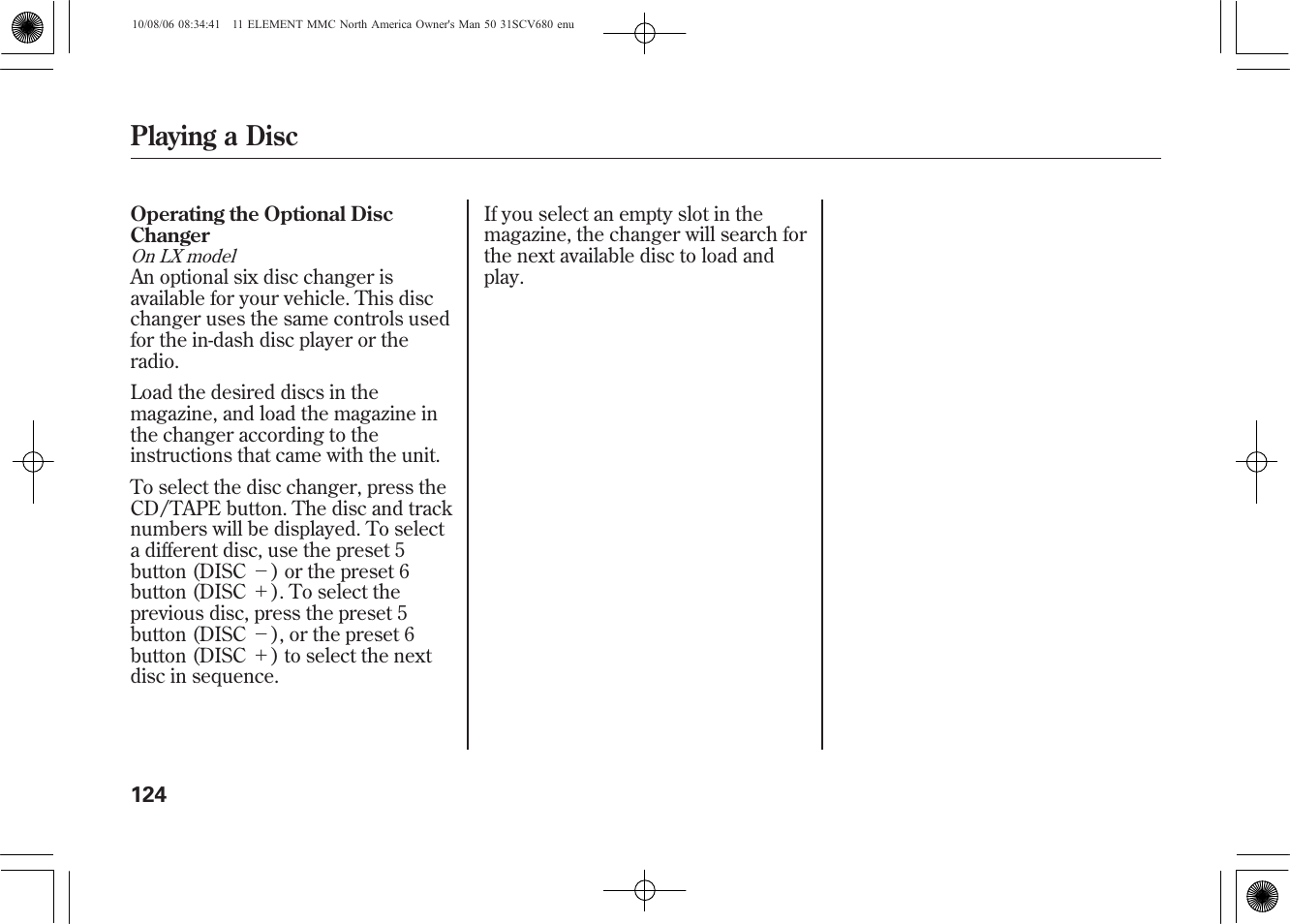 Playing a disc | HONDA 2011 Element User Manual | Page 130 / 286