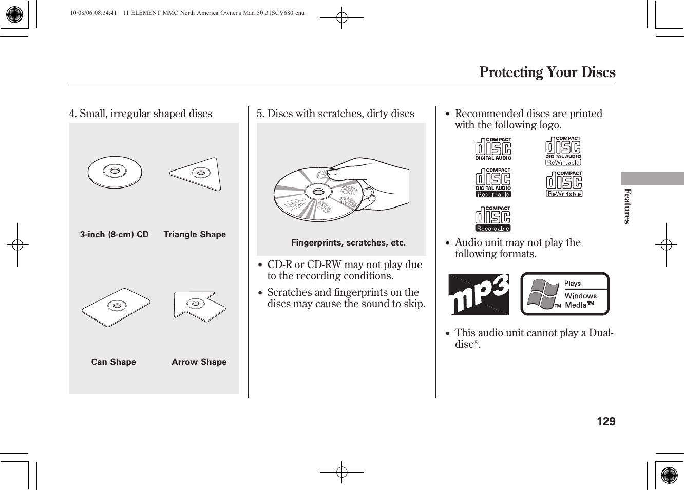 Protecting your discs | HONDA 2011 Element User Manual | Page 135 / 286