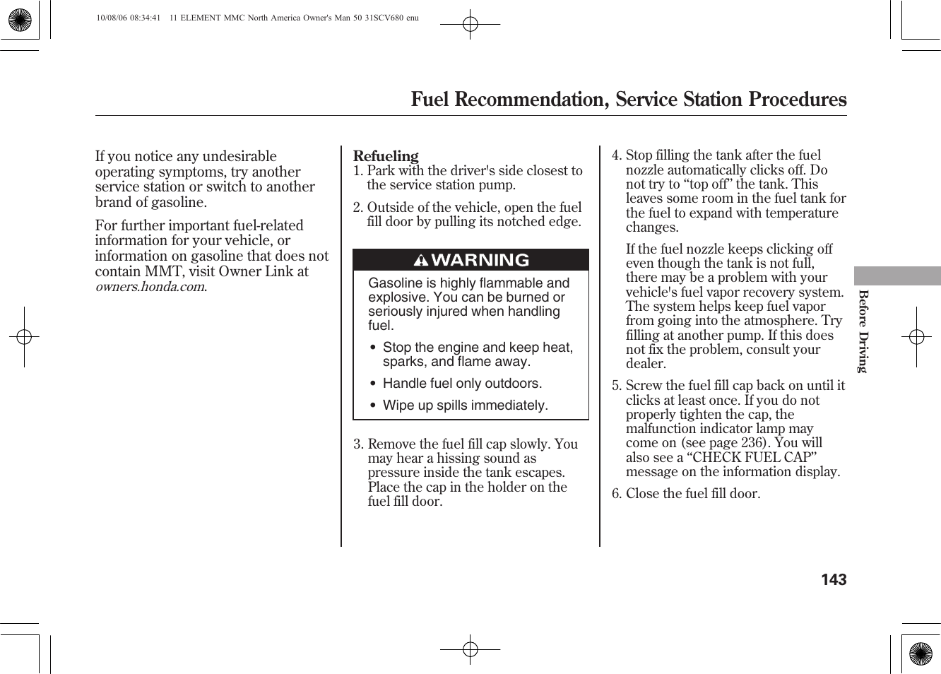 Fuel recommendation, service station procedures | HONDA 2011 Element User Manual | Page 149 / 286