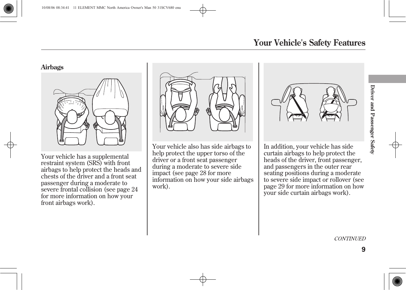 Your vehicle's safety features | HONDA 2011 Element User Manual | Page 15 / 286