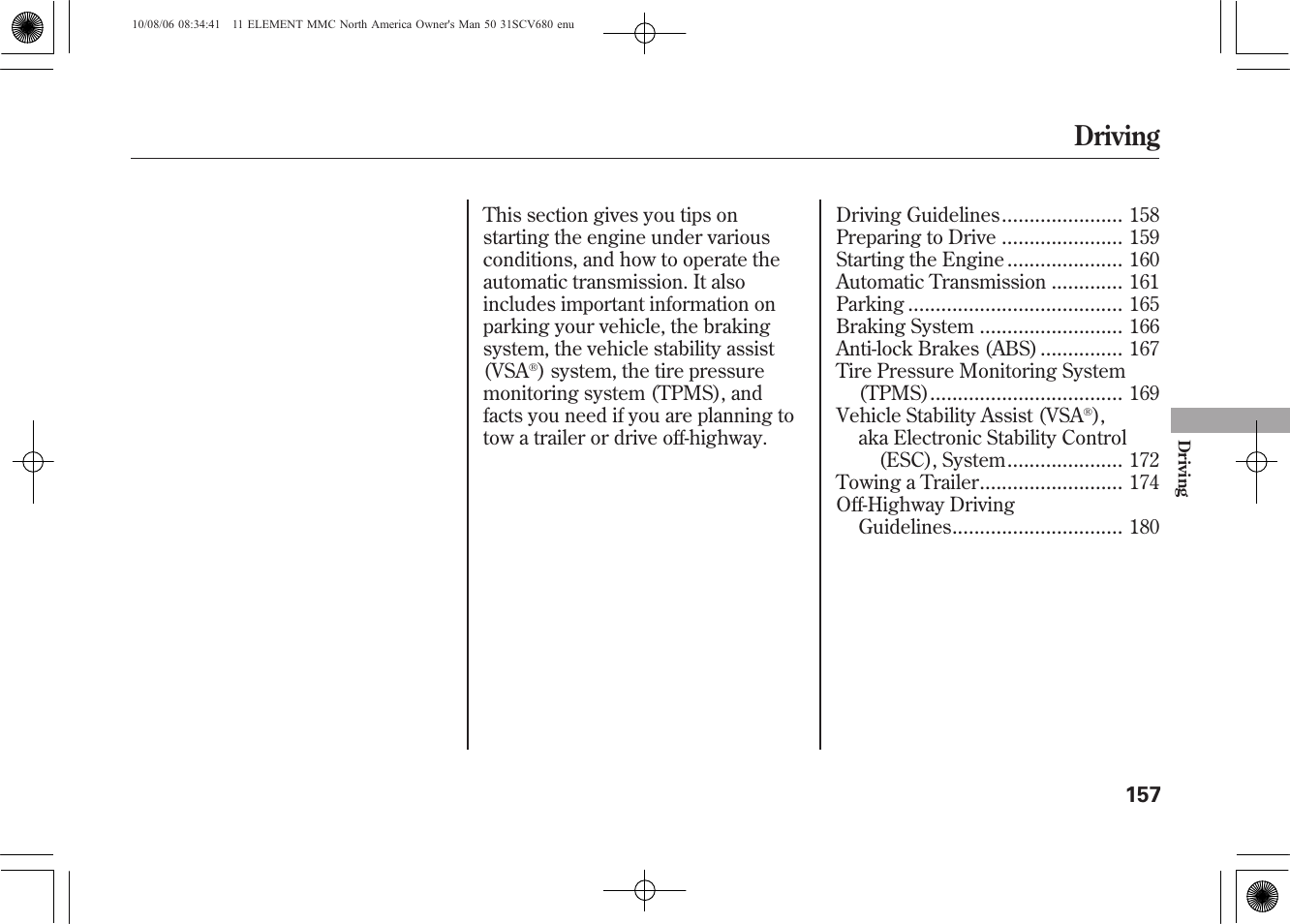Driving | HONDA 2011 Element User Manual | Page 163 / 286