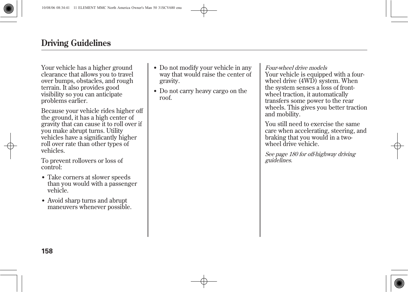 Driving guidelines | HONDA 2011 Element User Manual | Page 164 / 286