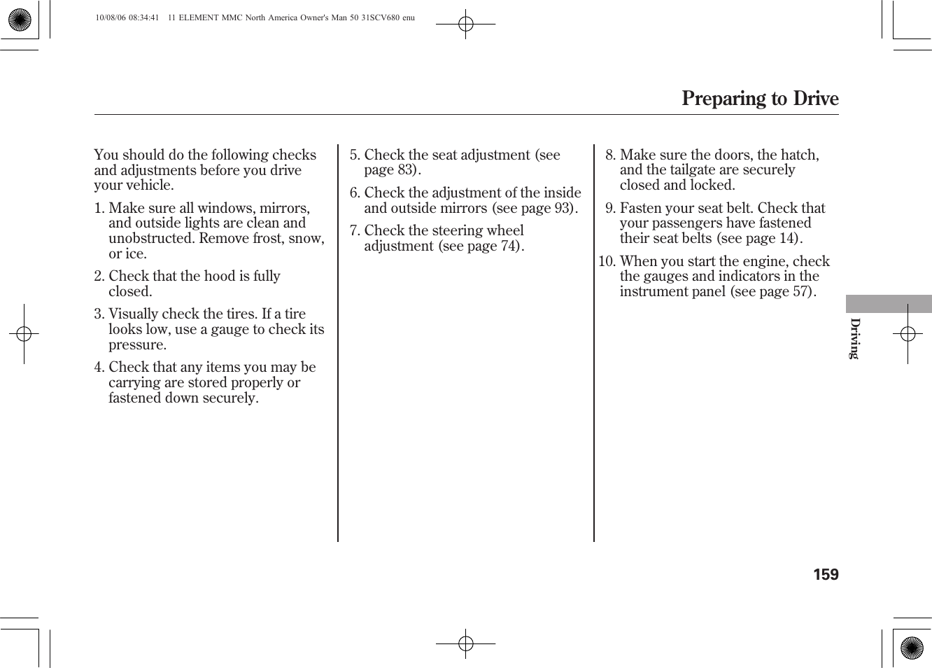 Preparing to drive | HONDA 2011 Element User Manual | Page 165 / 286