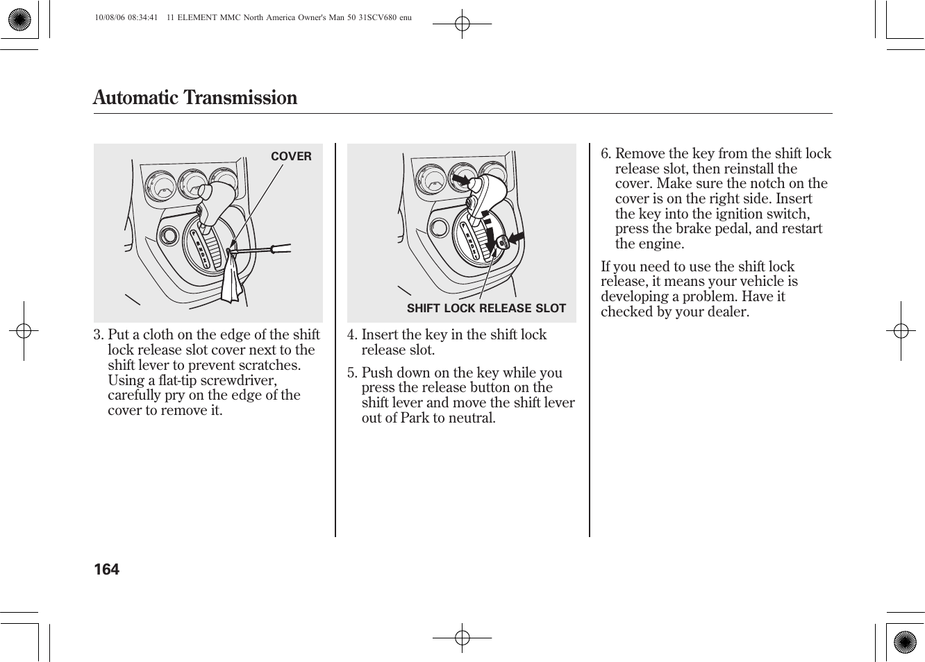 Automatic transmission | HONDA 2011 Element User Manual | Page 170 / 286