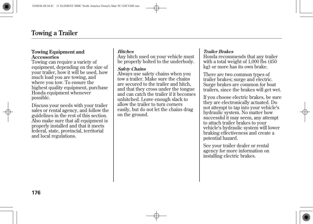 Towing a trailer | HONDA 2011 Element User Manual | Page 182 / 286