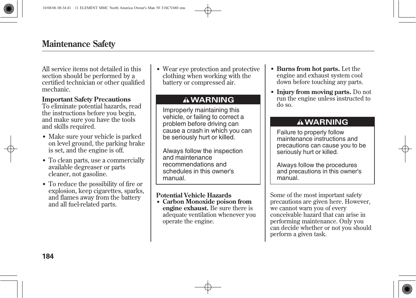 Maintenance safety | HONDA 2011 Element User Manual | Page 190 / 286