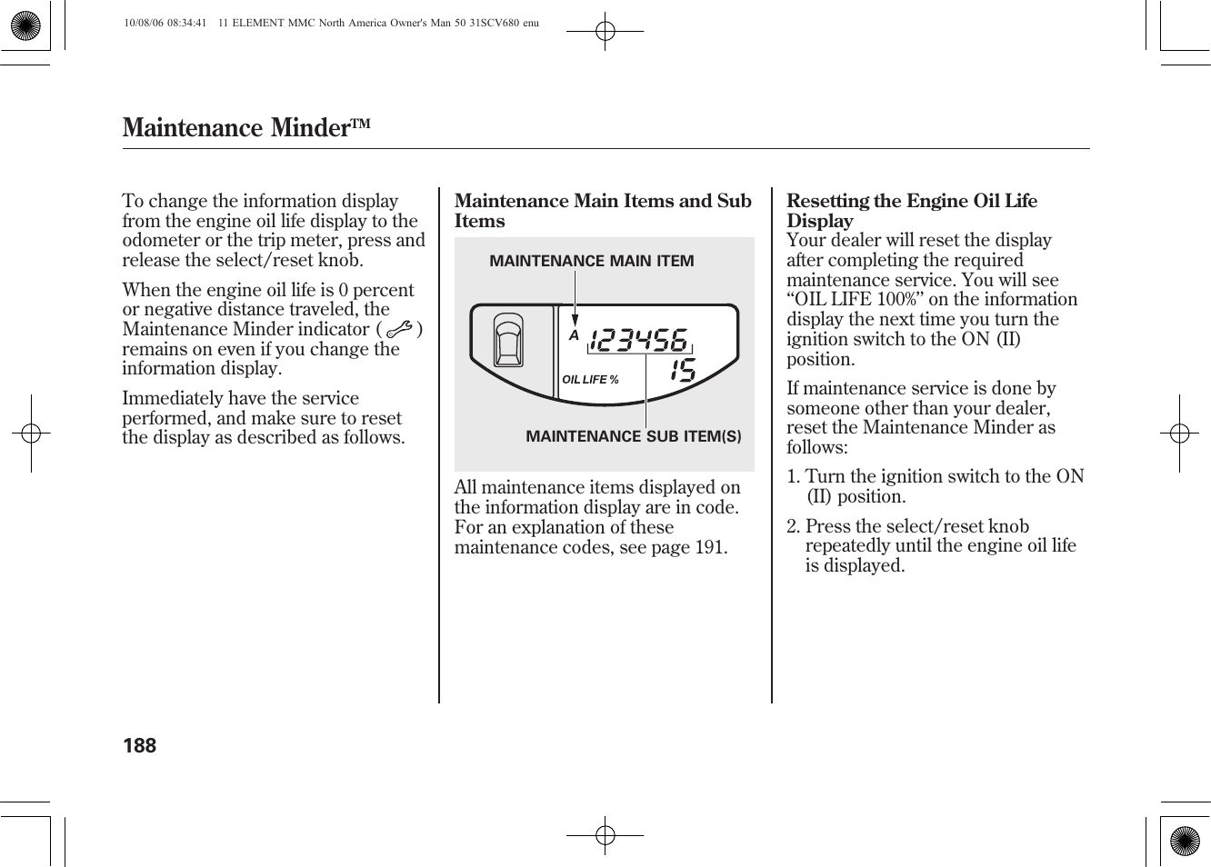 Maintenance minder | HONDA 2011 Element User Manual | Page 194 / 286