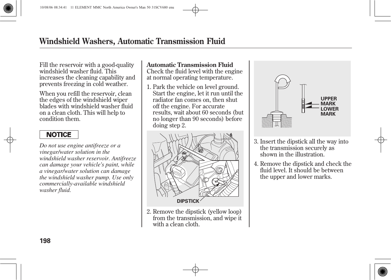 Windshield washers, automatic transmission fluid | HONDA 2011 Element User Manual | Page 204 / 286