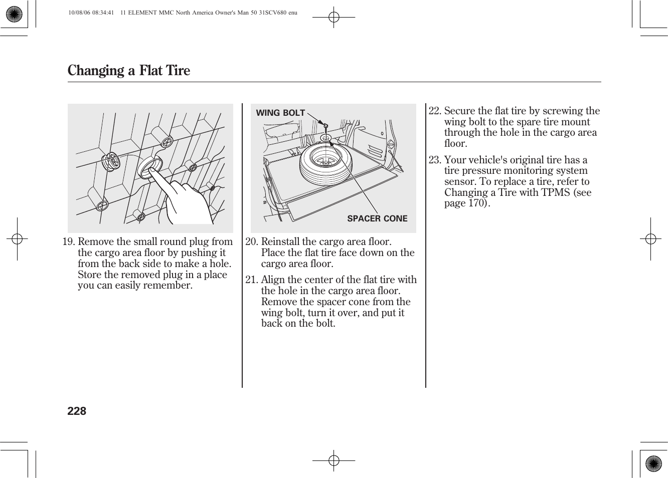 Changing a flat tire | HONDA 2011 Element User Manual | Page 234 / 286