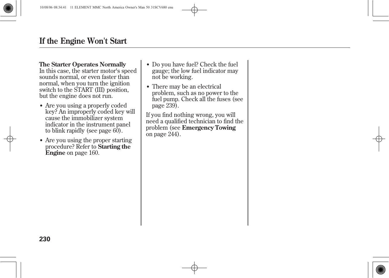 If the engine won't start | HONDA 2011 Element User Manual | Page 236 / 286