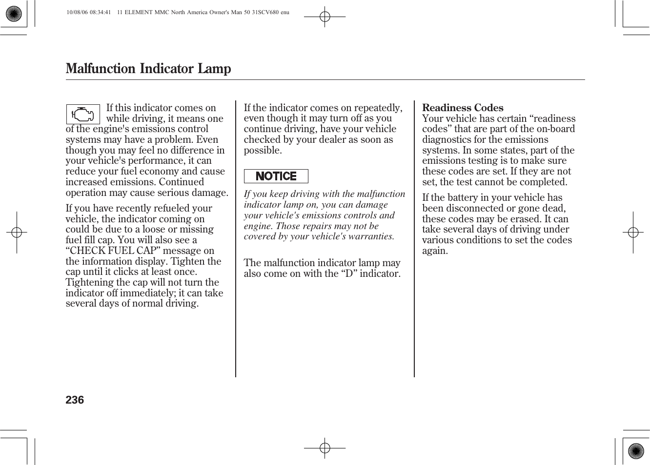 Malfunction indicator lamp | HONDA 2011 Element User Manual | Page 242 / 286