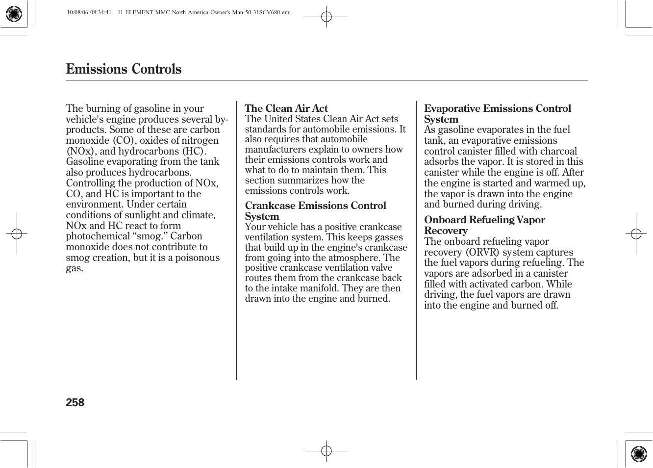 Emissions controls | HONDA 2011 Element User Manual | Page 264 / 286