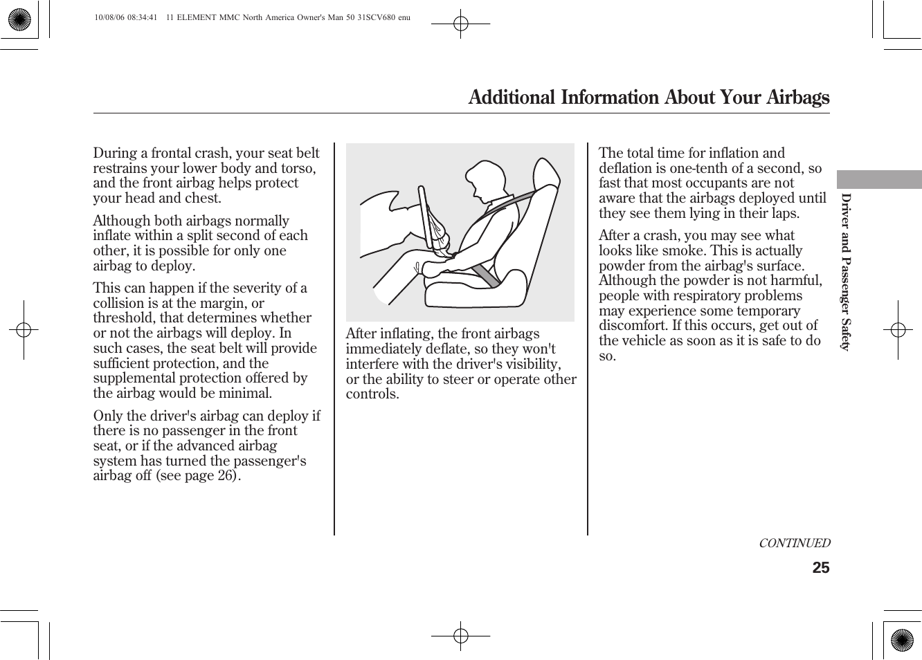 Additional information about your airbags | HONDA 2011 Element User Manual | Page 31 / 286