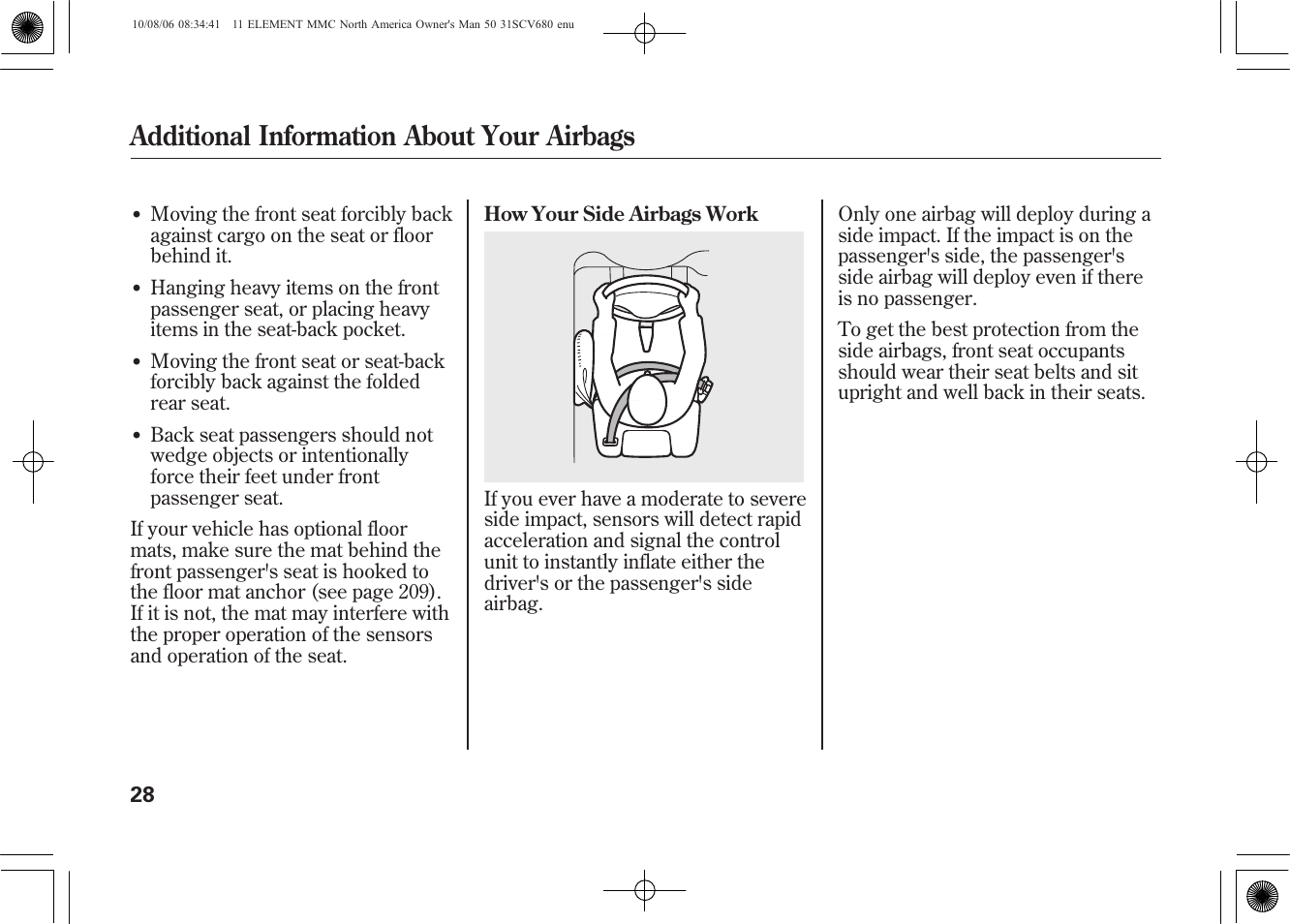 Additional information about your airbags | HONDA 2011 Element User Manual | Page 34 / 286