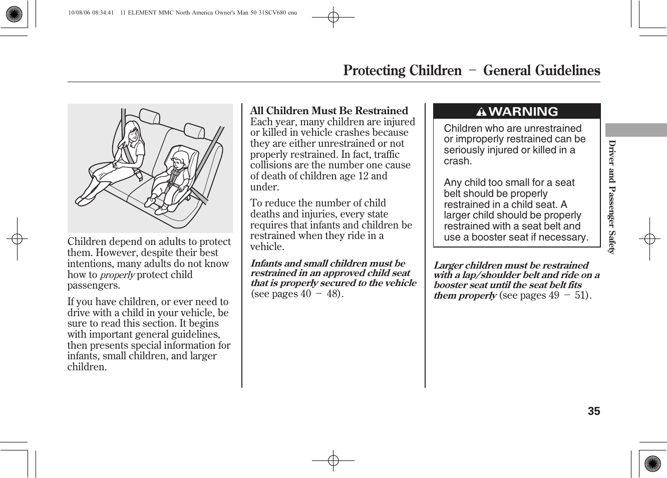 Protecting children － general guidelines | HONDA 2011 Element User Manual | Page 41 / 286