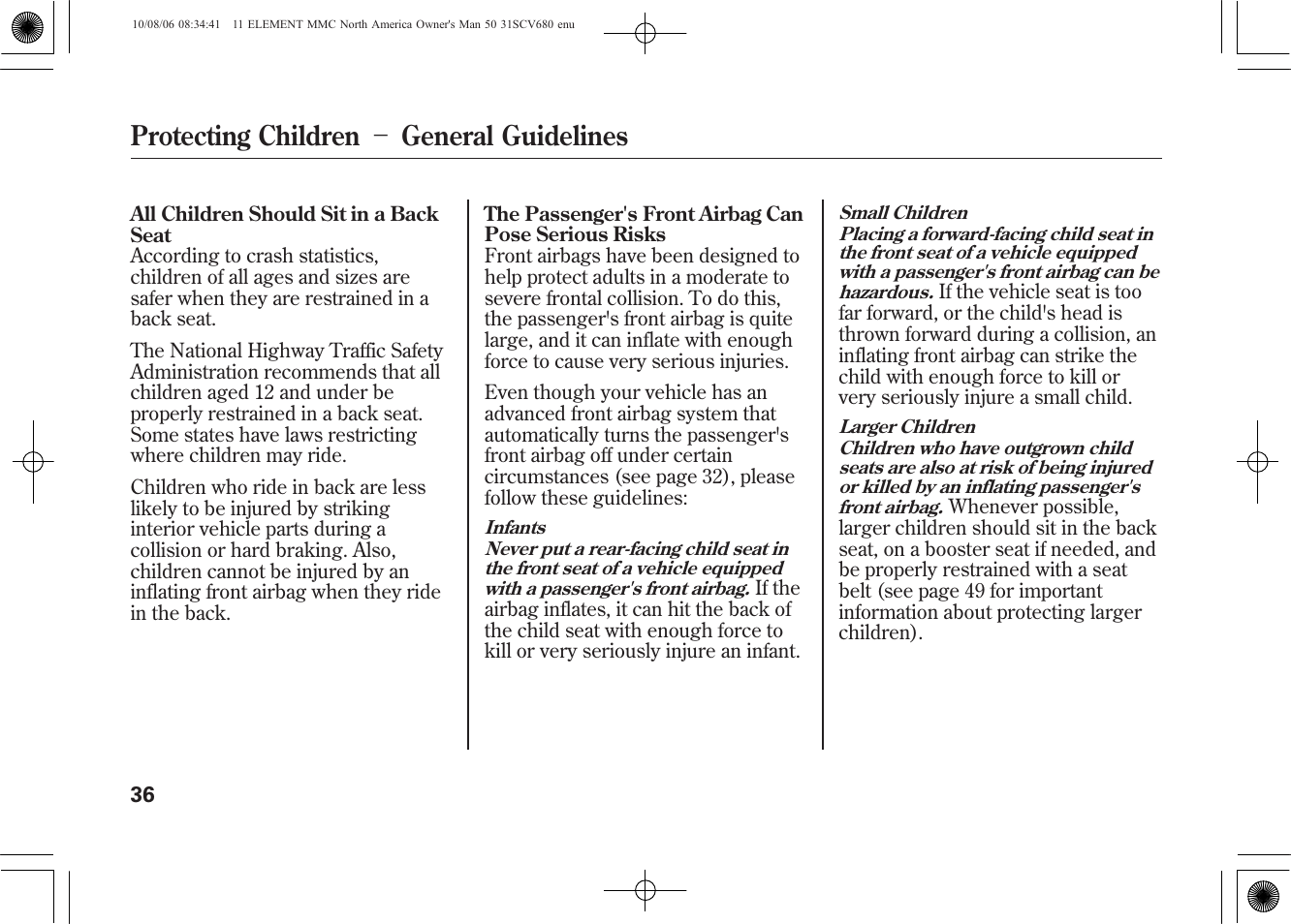 Protecting children － general guidelines | HONDA 2011 Element User Manual | Page 42 / 286