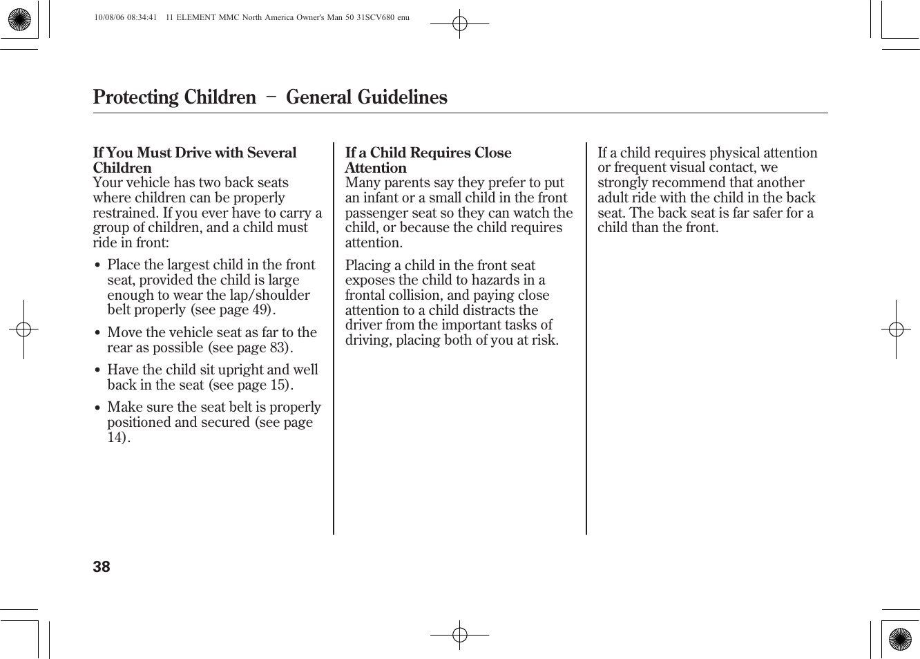 Protecting children － general guidelines | HONDA 2011 Element User Manual | Page 44 / 286