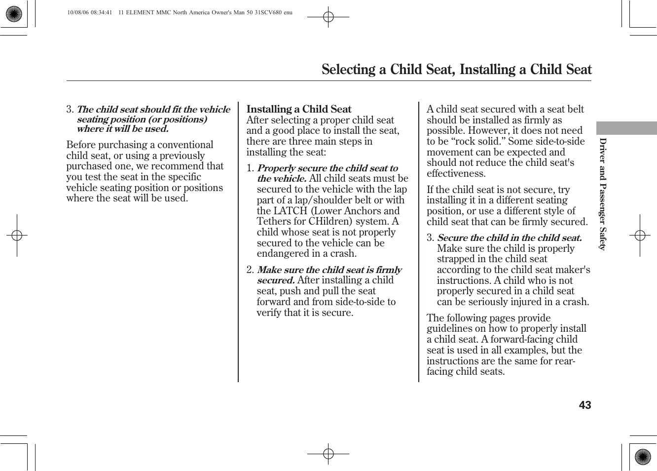 Selecting a child seat, installing a child seat | HONDA 2011 Element User Manual | Page 49 / 286