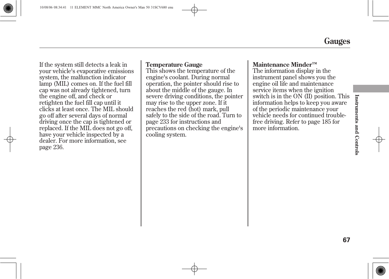 Gauges | HONDA 2011 Element User Manual | Page 73 / 286