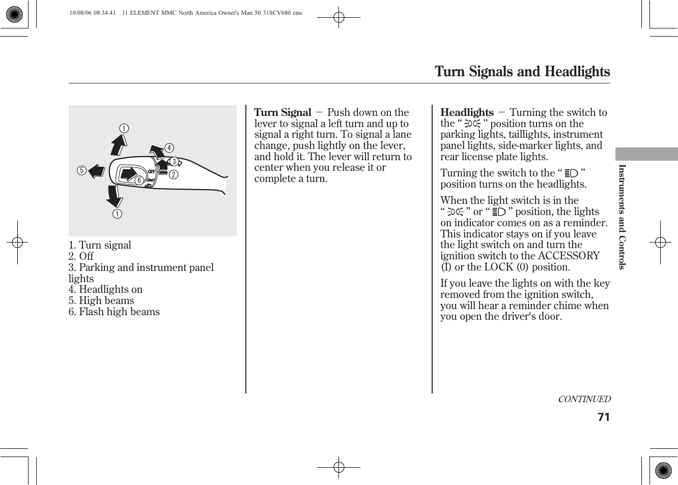 Turn signals and headlights | HONDA 2011 Element User Manual | Page 77 / 286